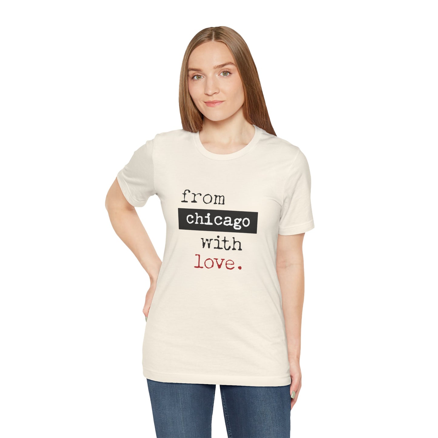 From Chicago with Love - Unisex T-Shirt