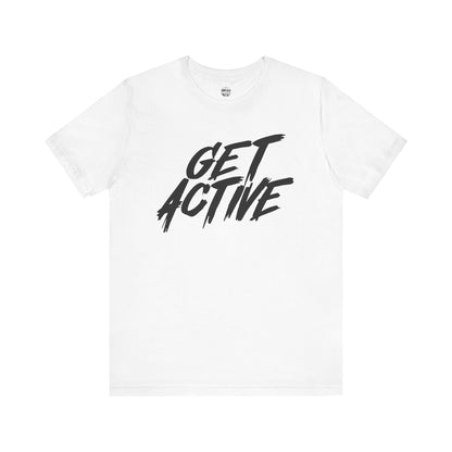 GET ACTIVE - Unisex Short Sleeve Tee