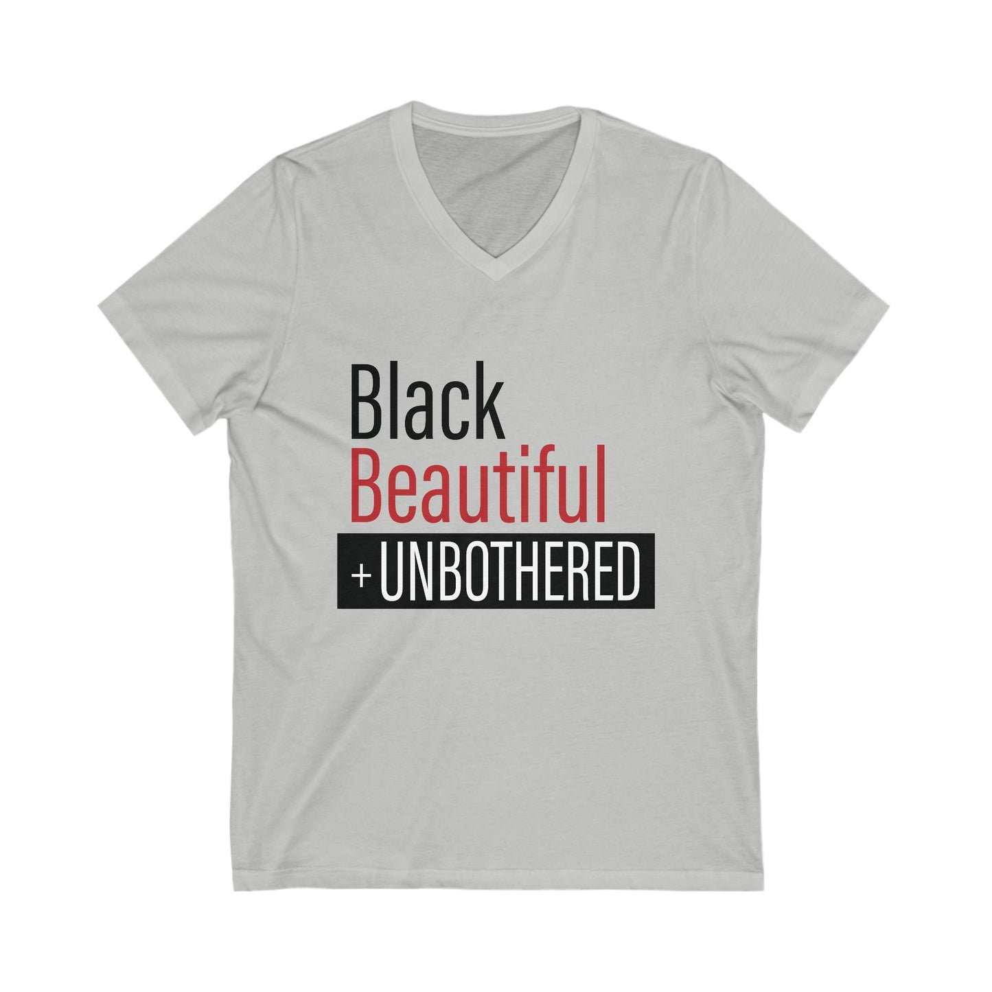 Black Beautiful + UNBOTHERED - Unisex Short Sleeve Tee