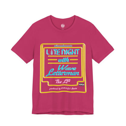 ethemadassassin - LATE NIGHT WITH WAVE LETTERMAN Unisex Tee