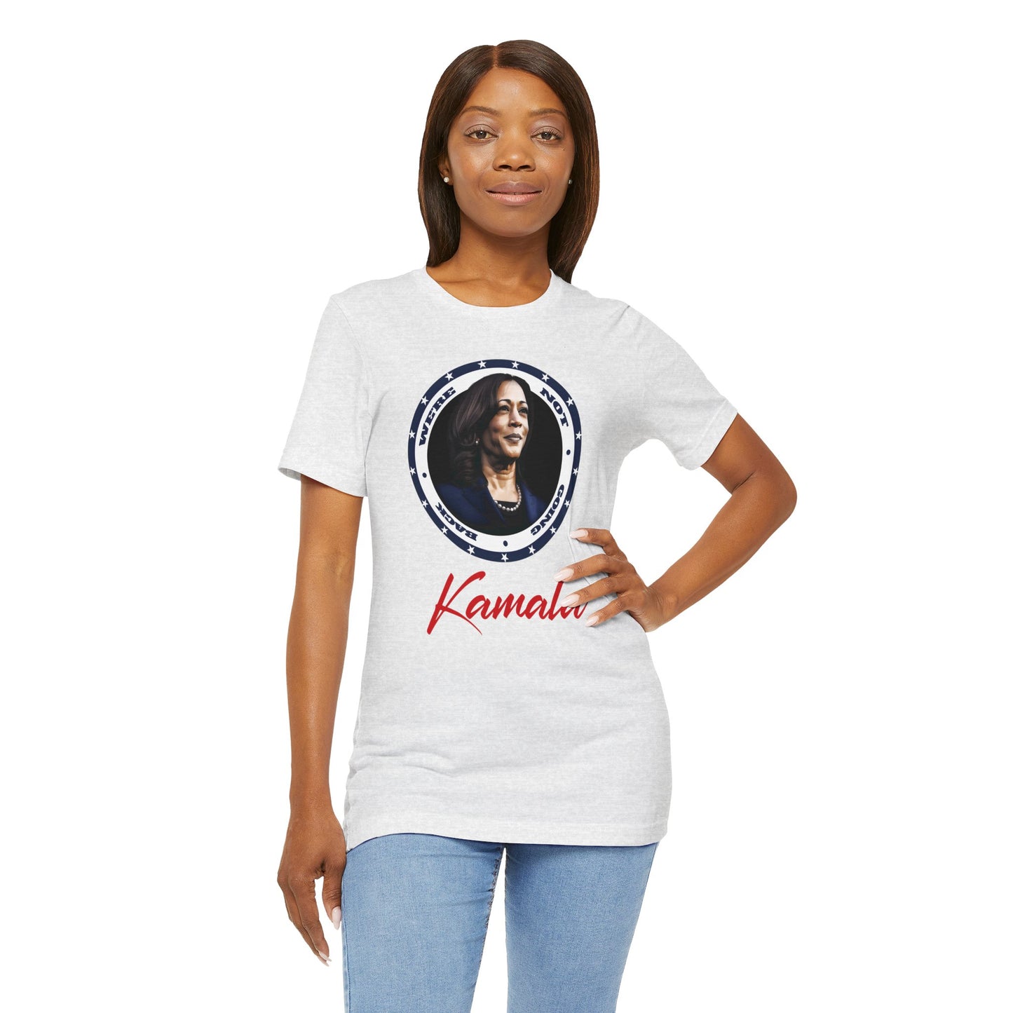 Kamala - We're Not Going Back - Unisex Short Sleeve T-Shirt