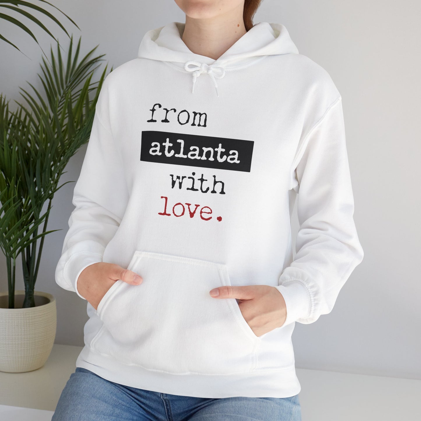 From ATLANTA with Love Hoodie