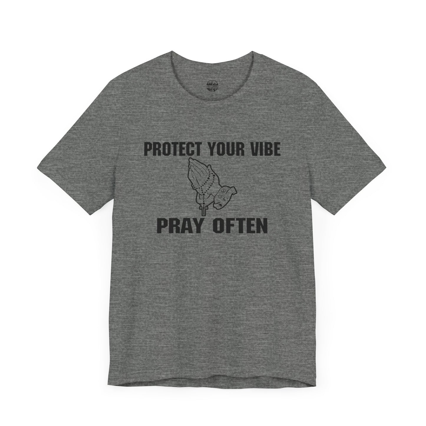 PROTECT YOUR VIBE PRAY OFTEN - Unisex Short Sleeve Tee