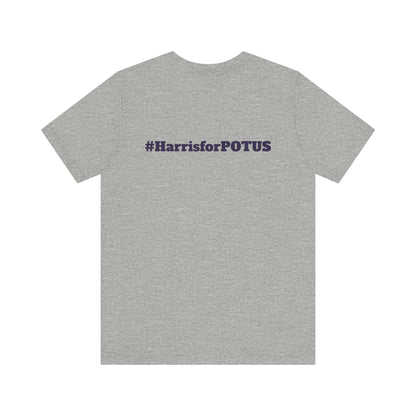 Harris for President - Unisex Short Sleeve T-Shirt