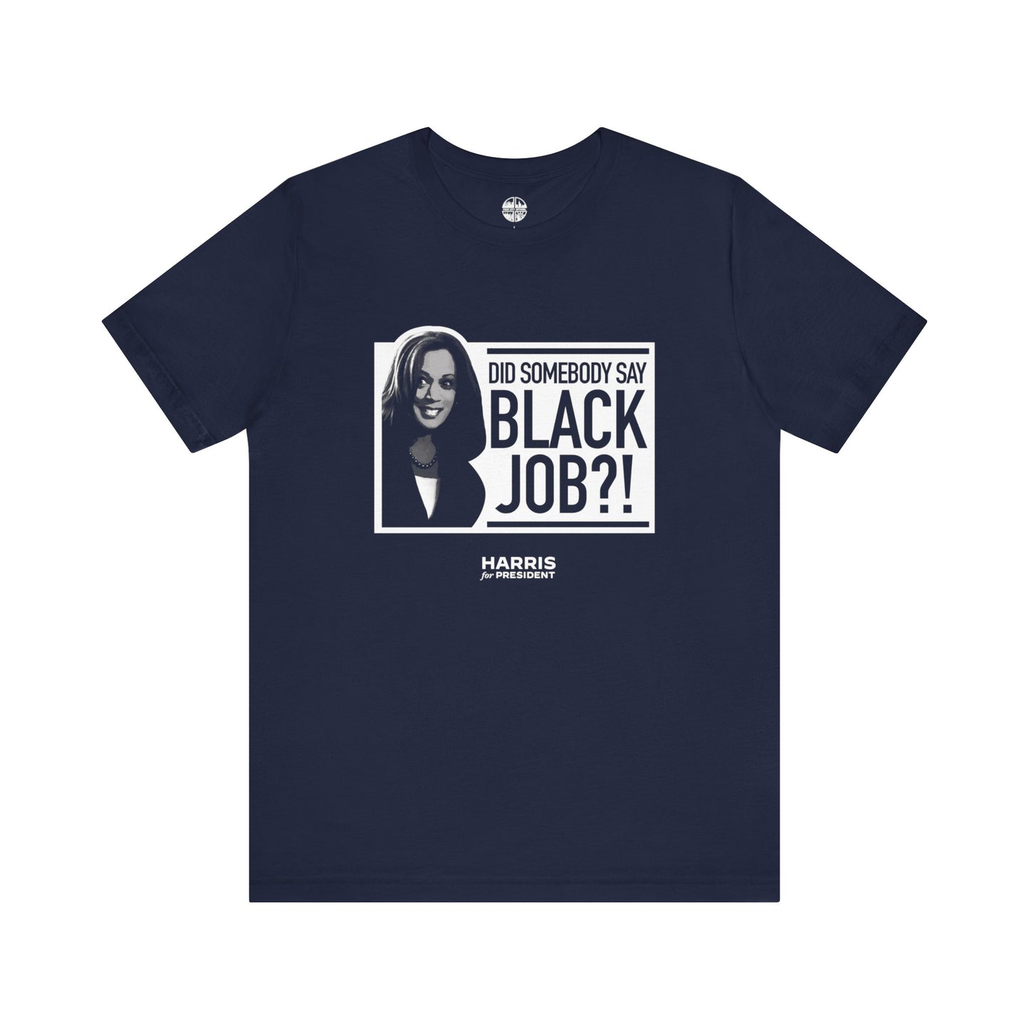 Kamala Black Job - Unisex Short Sleeve T-shirt