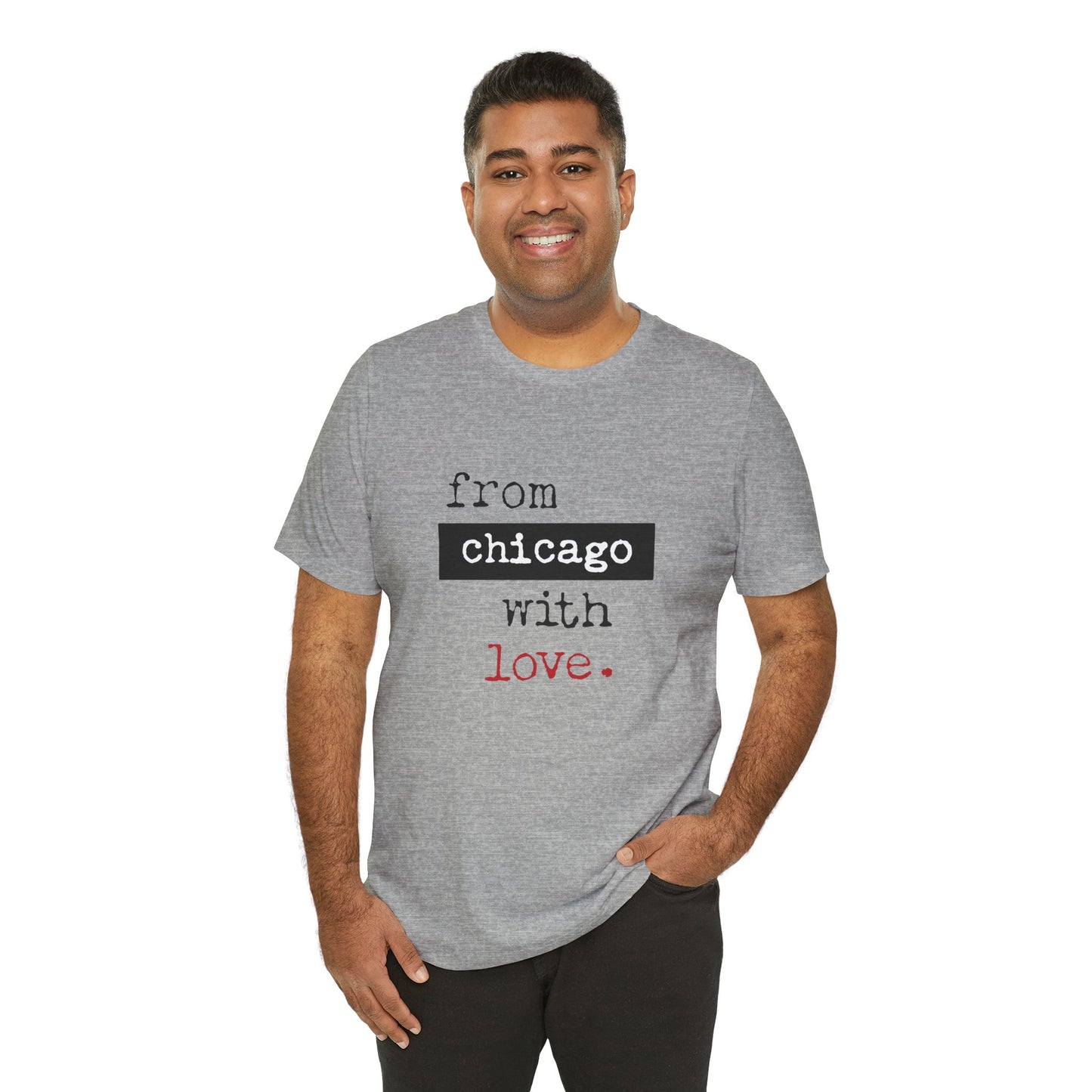 From Chicago with Love - Unisex T-Shirt