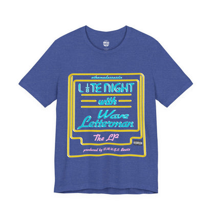 ethemadassassin - LATE NIGHT WITH WAVE LETTERMAN Unisex Tee