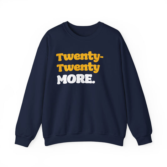 Twenty-Twenty More (2024) Crewneck Sweatshirt