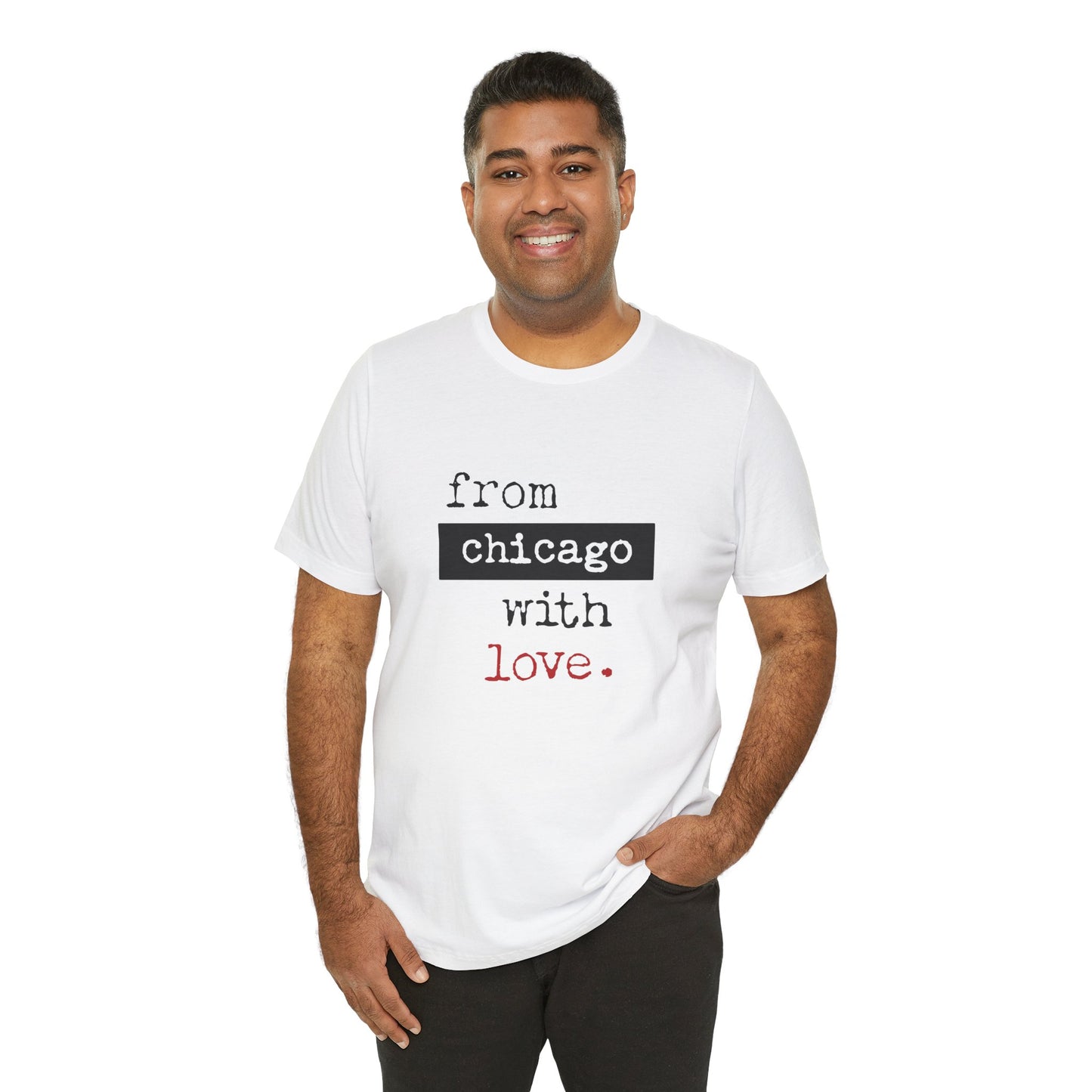 From Chicago with Love - Unisex T-Shirt