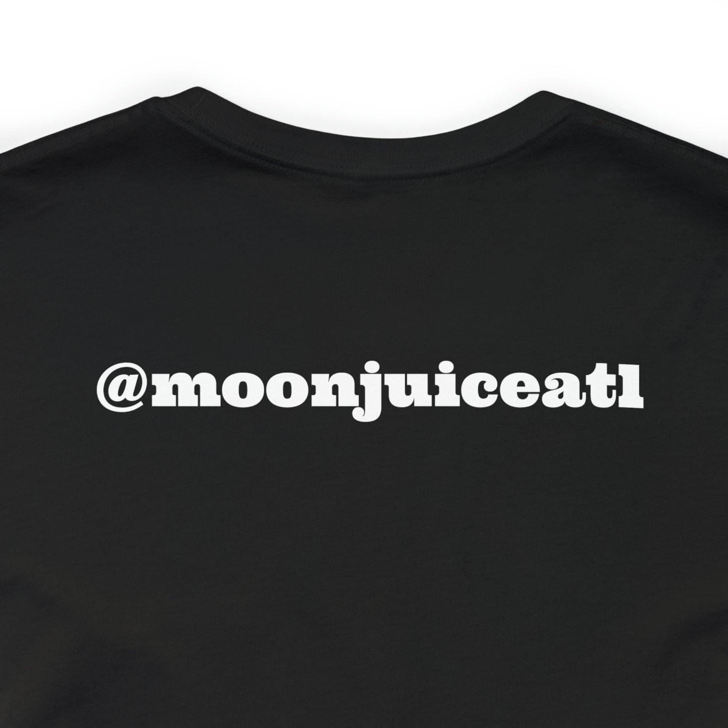 Moon Juice "I Got That Pressure" - Unisex Tee