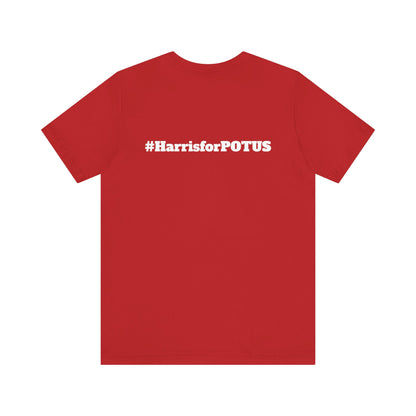 Harris for President - Unisex Short Sleeve T-Shirt