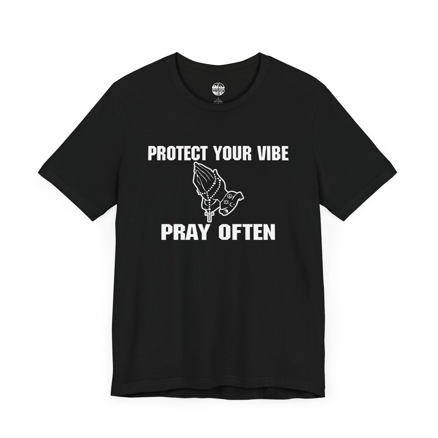 PROTECT YOUR VIBE PRAY OFTEN - Unisex Short Sleeve Tee