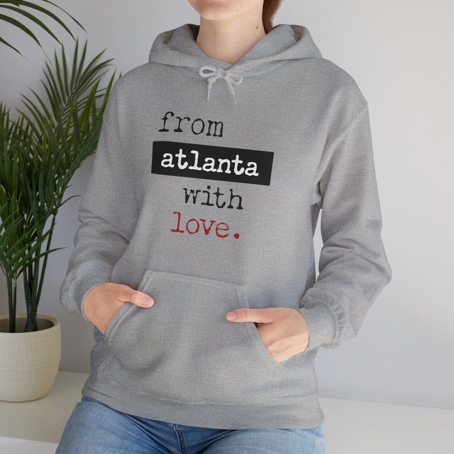 From ATLANTA with Love Hoodie