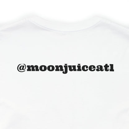 Moon Juice "Shoot Your Shot" - Unisex Tee