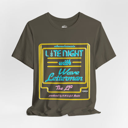 ethemadassassin - LATE NIGHT WITH WAVE LETTERMAN Unisex Tee