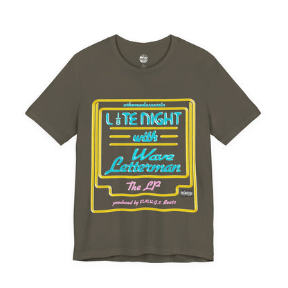 ethemadassassin - LATE NIGHT WITH WAVE LETTERMAN Unisex Tee