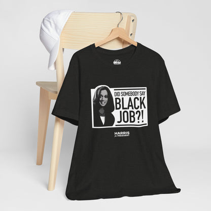 Kamala Black Job - Unisex Short Sleeve T-shirt