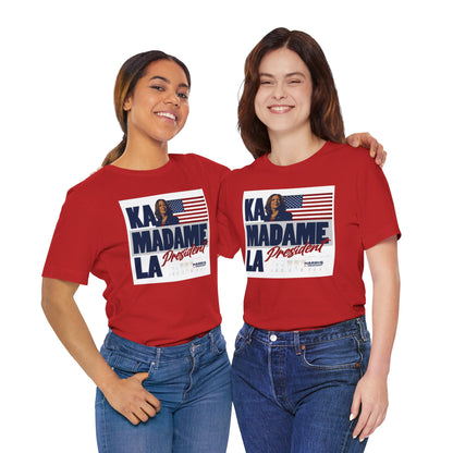 Kamala Madame President - Unisex Short Sleeve T-Shirt