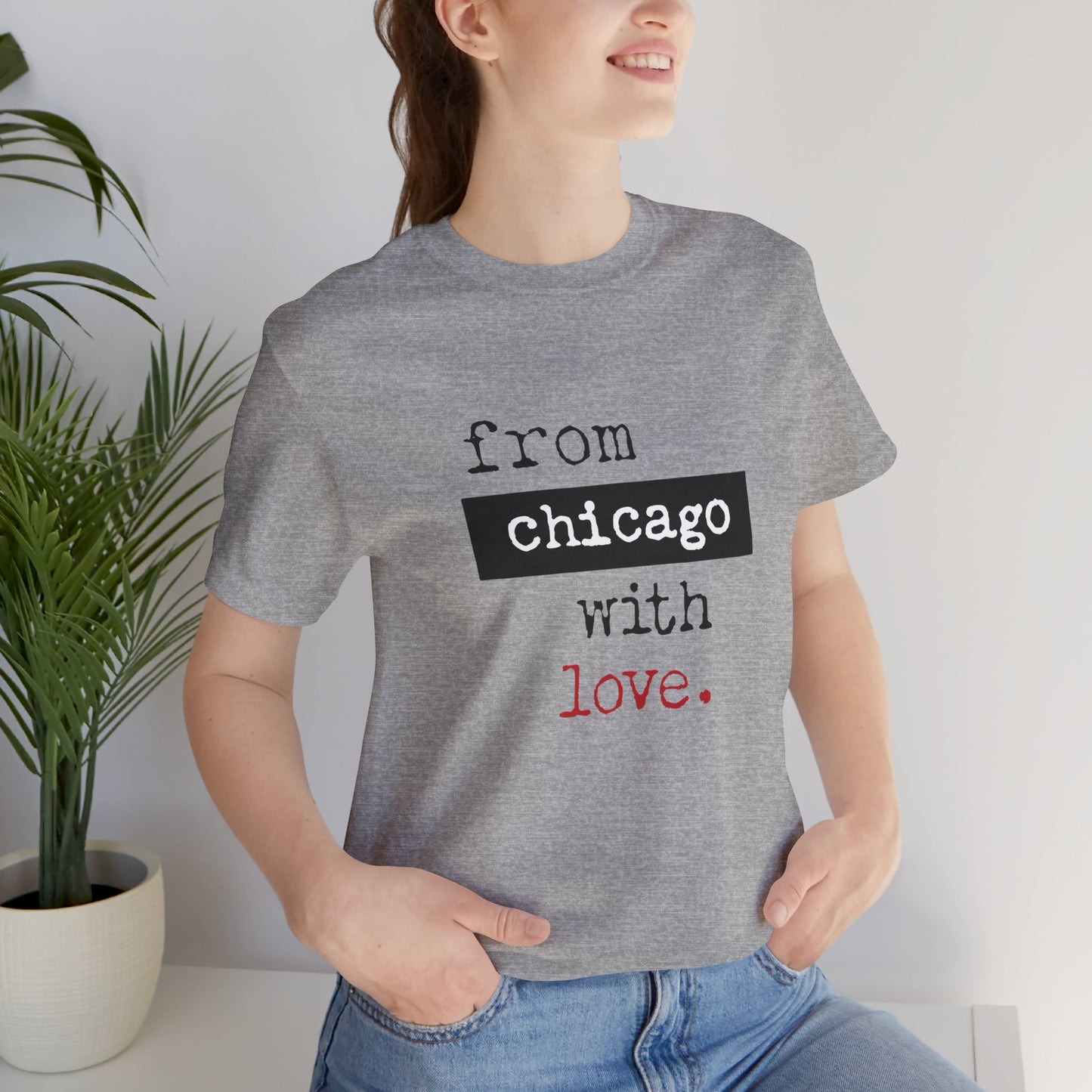 From Chicago with Love - Unisex T-Shirt