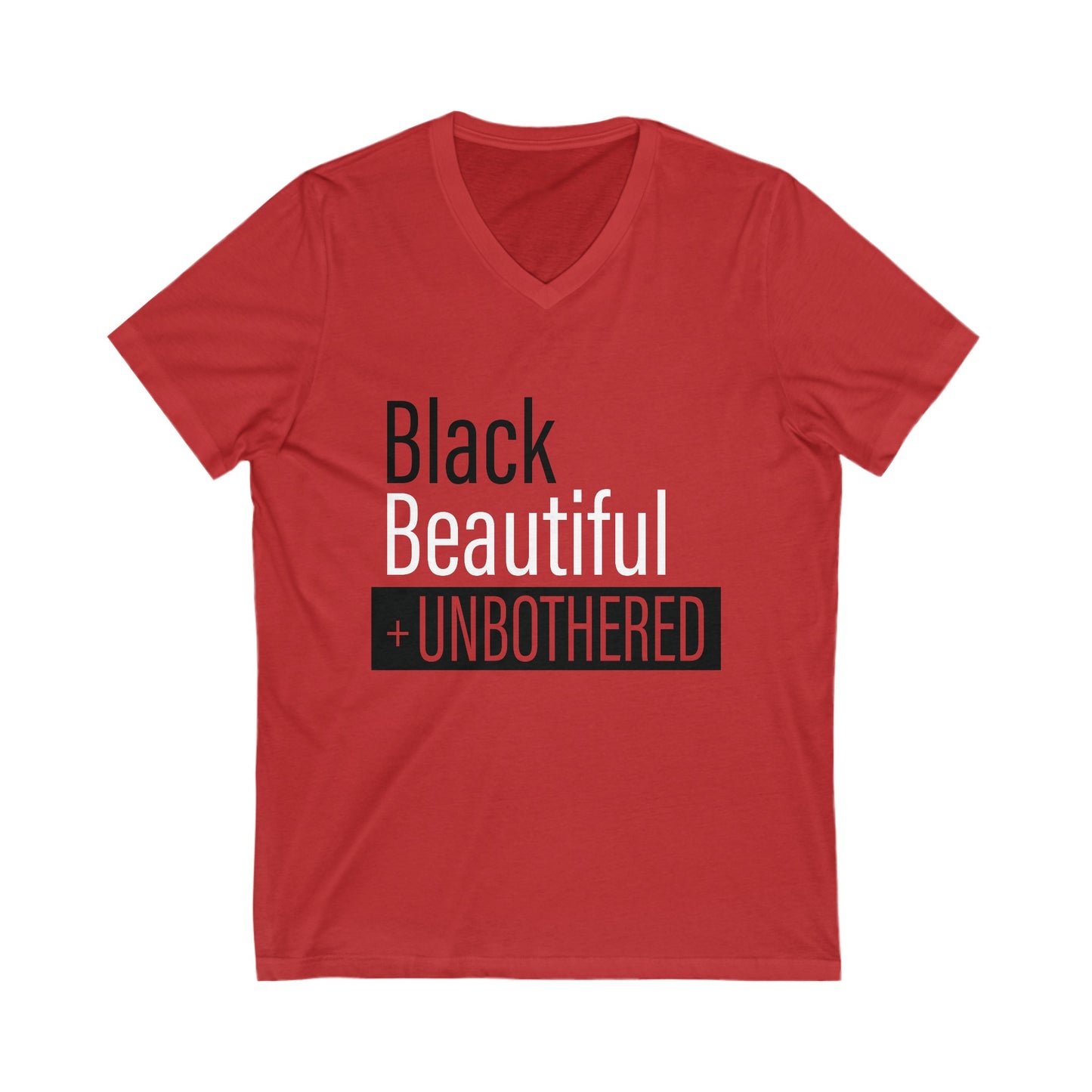 Black Beautiful + UNBOTHERED - Unisex Short Sleeve Tee